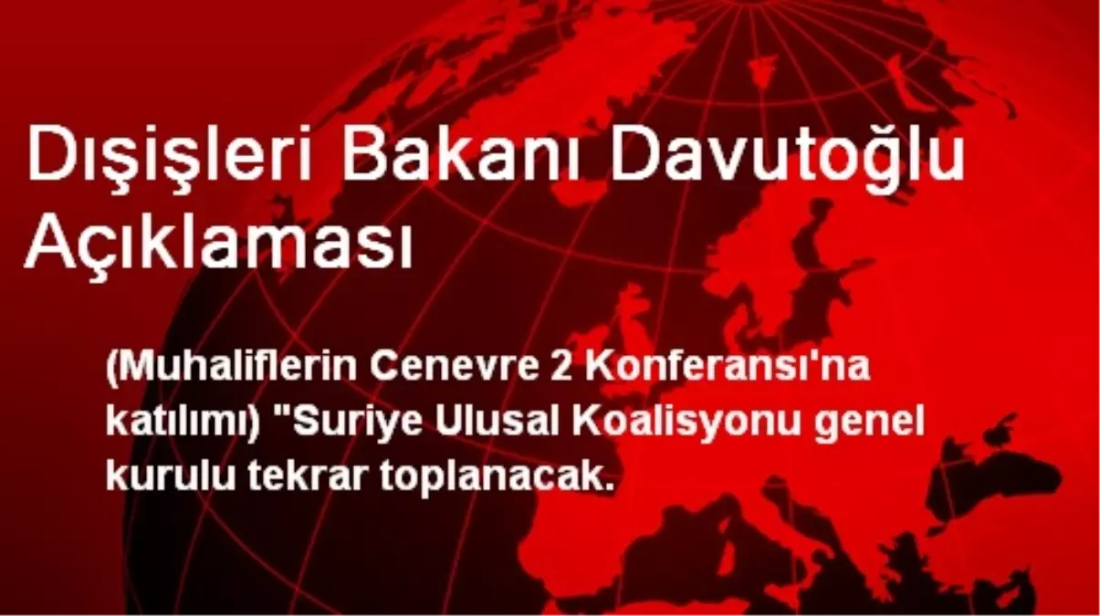 Dışişleri Bakanı Davutoğlu Açıklaması