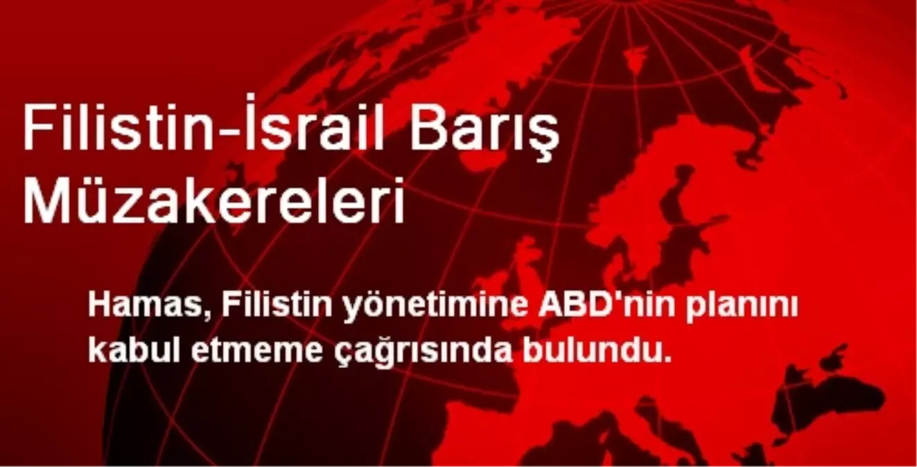 Filistin-İsrail Barış Müzakereleri