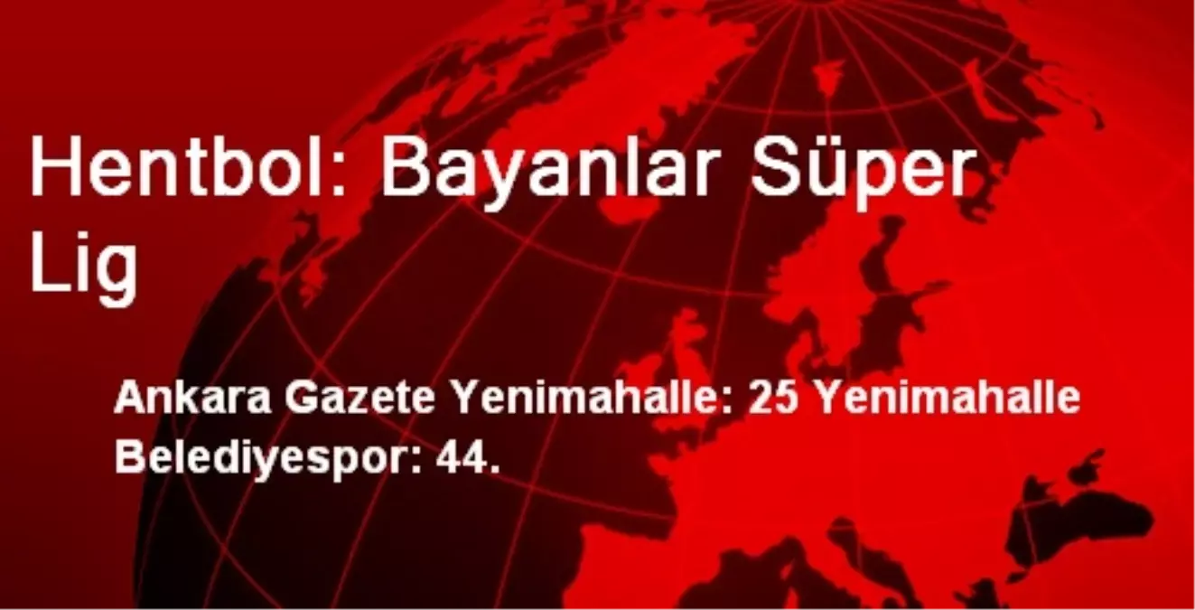 Hentbol: Bayanlar Süper Lig