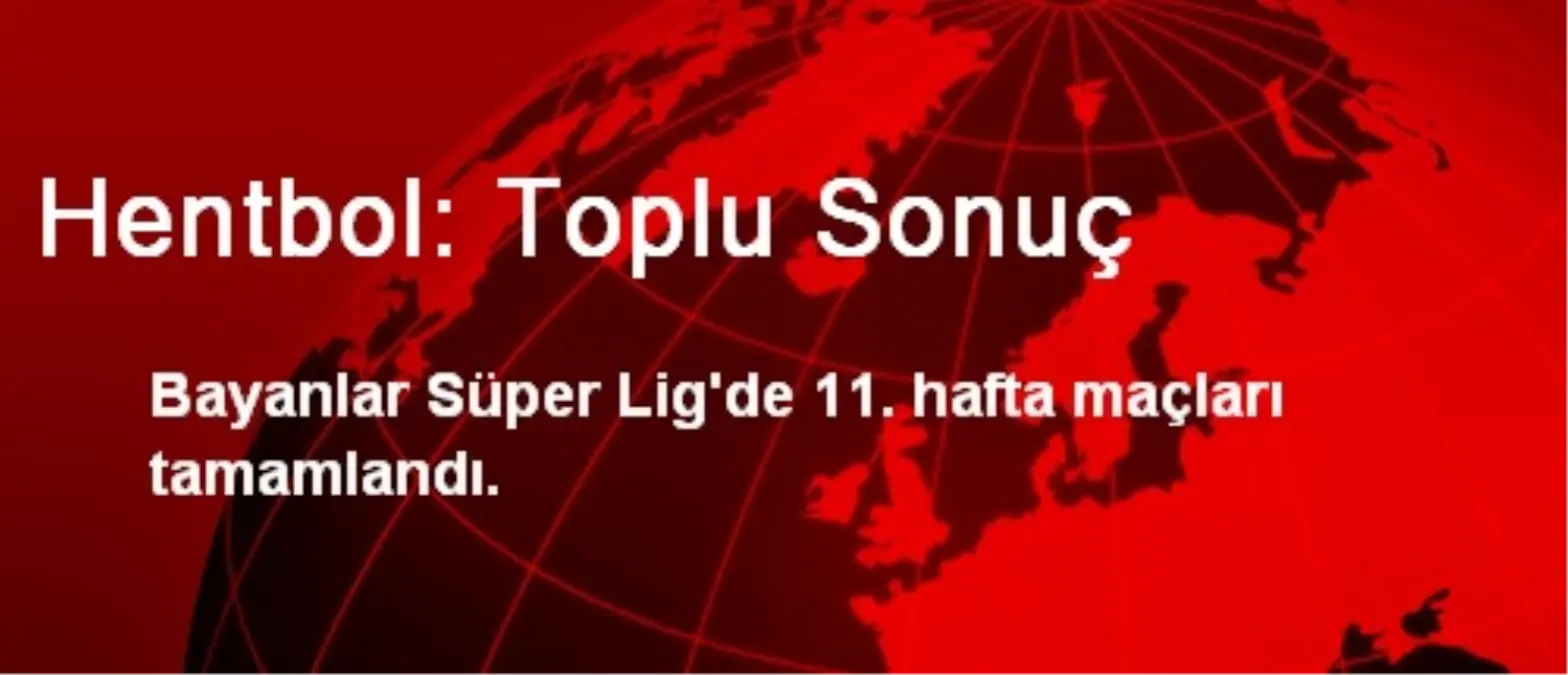 Hentbol: Toplu Sonuç