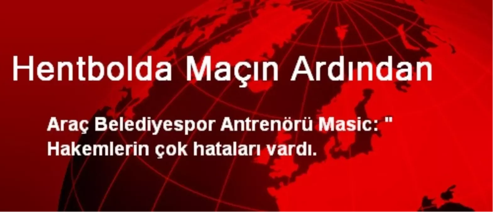 Hentbolda Maçın Ardından