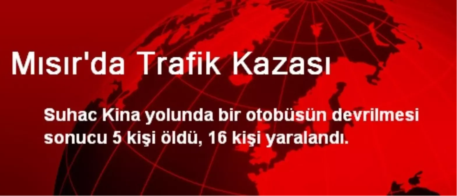 Mısır\'da Trafik Kazası