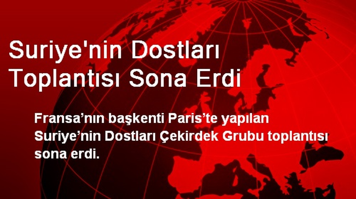 Suriye\'nin Dostları Toplantısı Sona Erdi