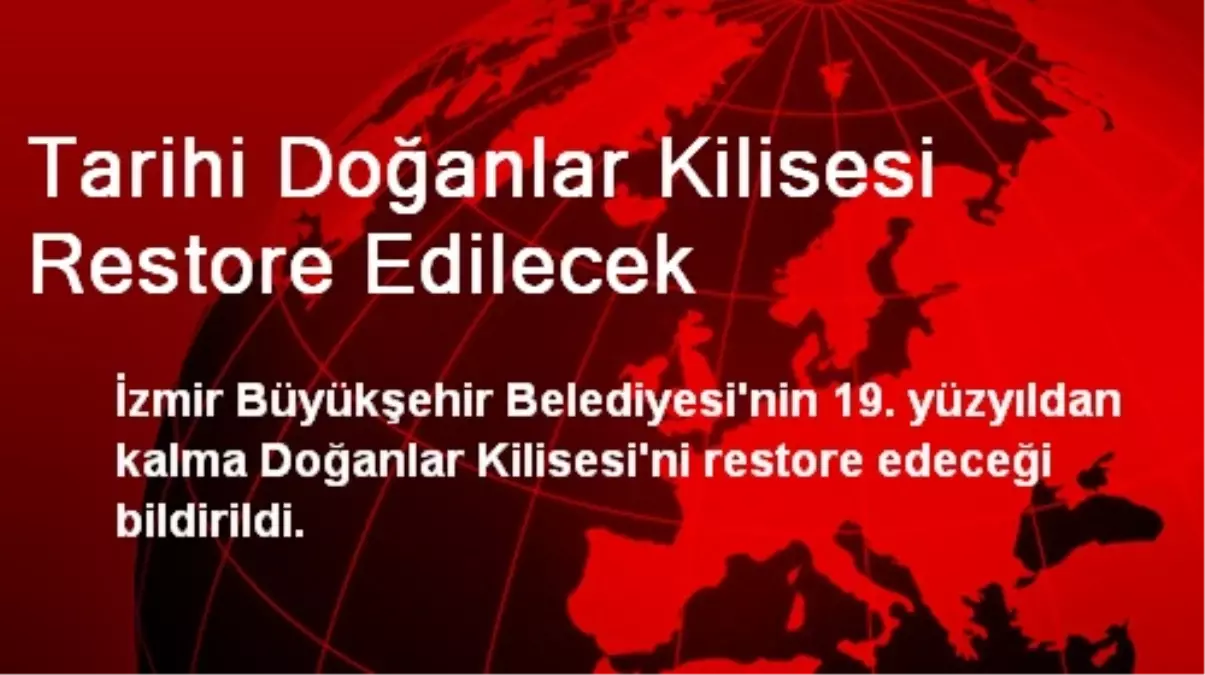 Tarihi Doğanlar Kilisesi Restore Edilecek