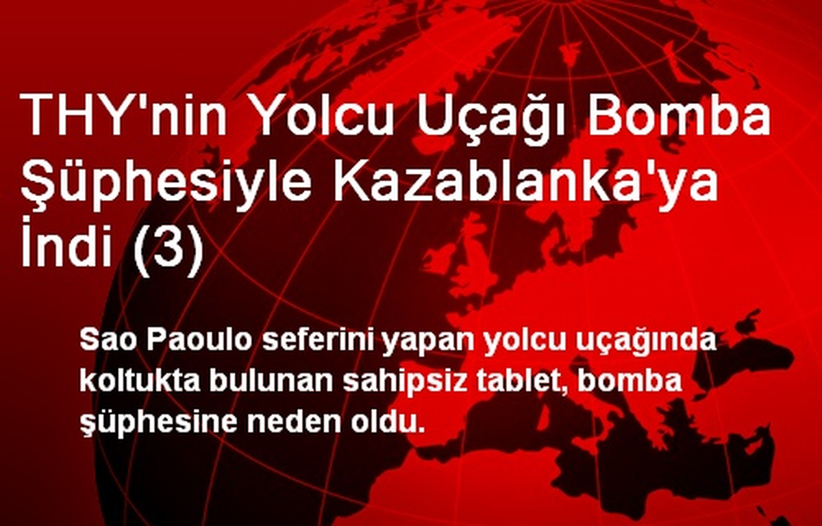 THY\'nin Yolcu Uçağı Bomba Şüphesiyle Kazablanka\'ya İndi (3)