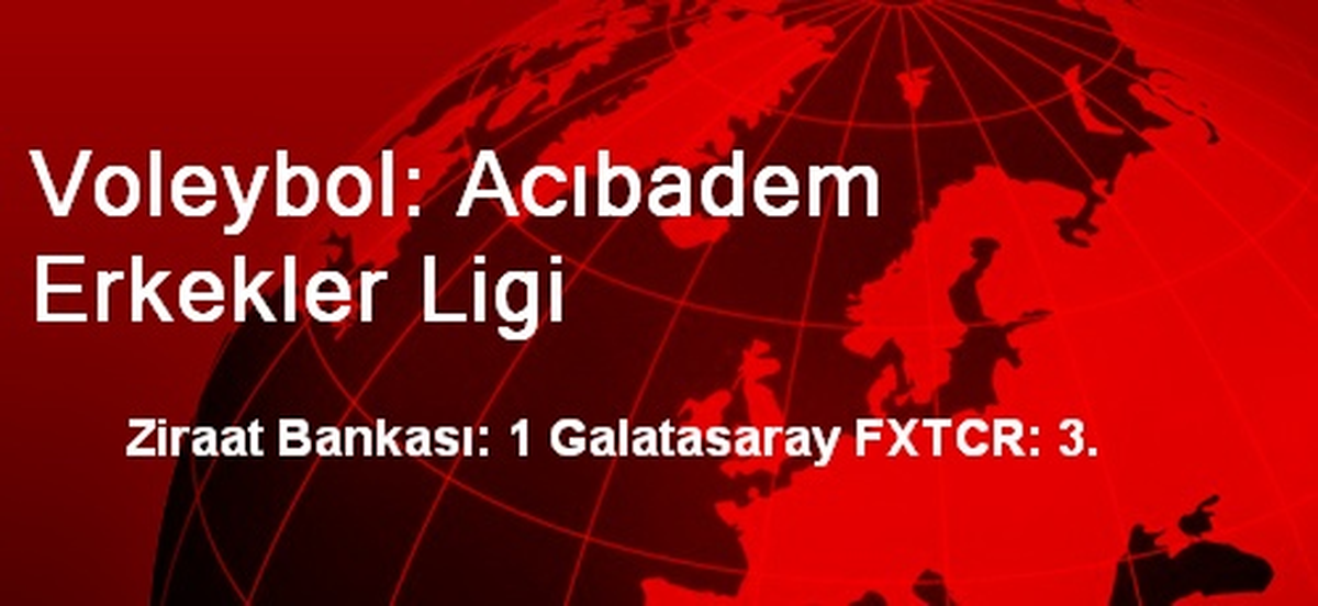 Voleybol: Acıbadem Erkekler Ligi