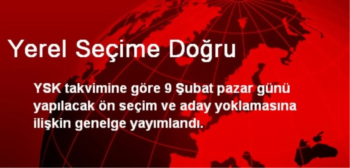 Yerel Seçime Doğru