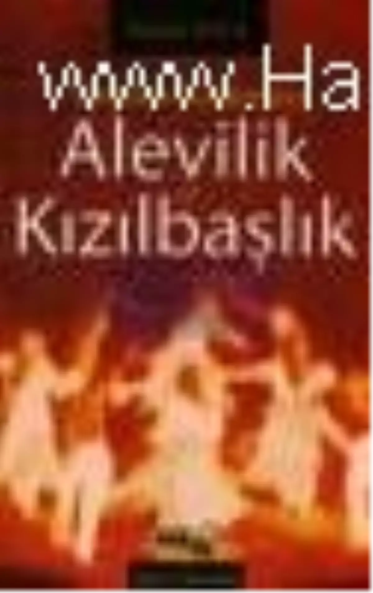 Tarihten Günümüze Alevilik ve Kızılbaşlık Kitabı