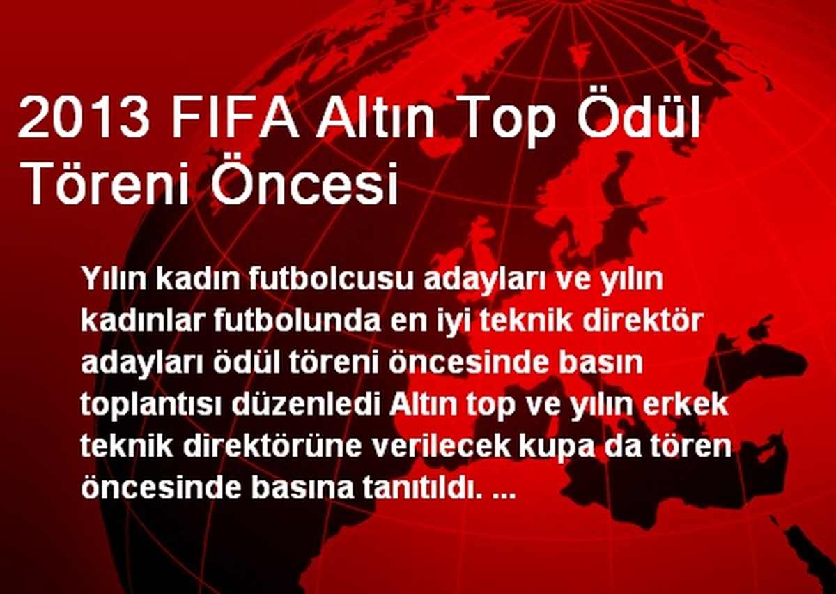2013 FIFA Altın Top Ödül Töreni Öncesi