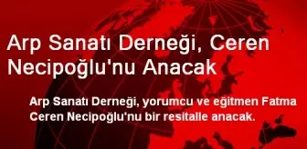 Arp Sanatı Derneği, Ceren Necipoğlu'nu Anacak