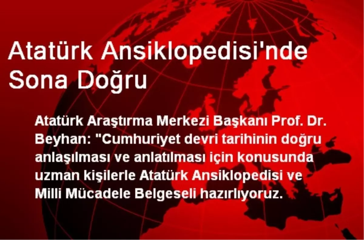 Atatürk Ansiklopedisi\'nde Sona Doğru