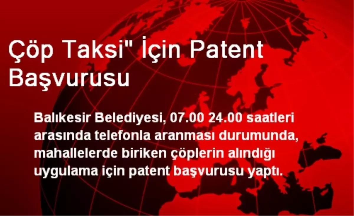 Çöp Taksi İçin Patent Başvurusu