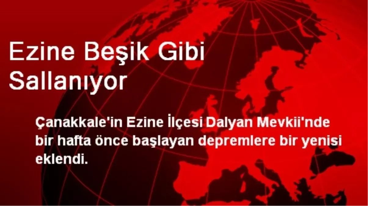 Ezine Beşik Gibi Sallanıyor