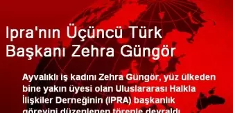 Ipra'nın Üçüncü Türk Başkanı Zehra Güngör