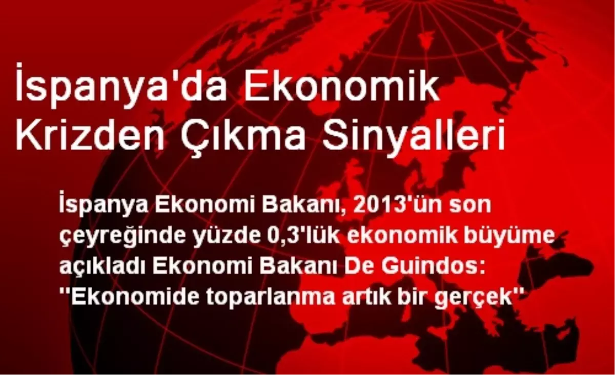 İspanya\'da Ekonomik Krizden Çıkma Sinyalleri Veriliyor