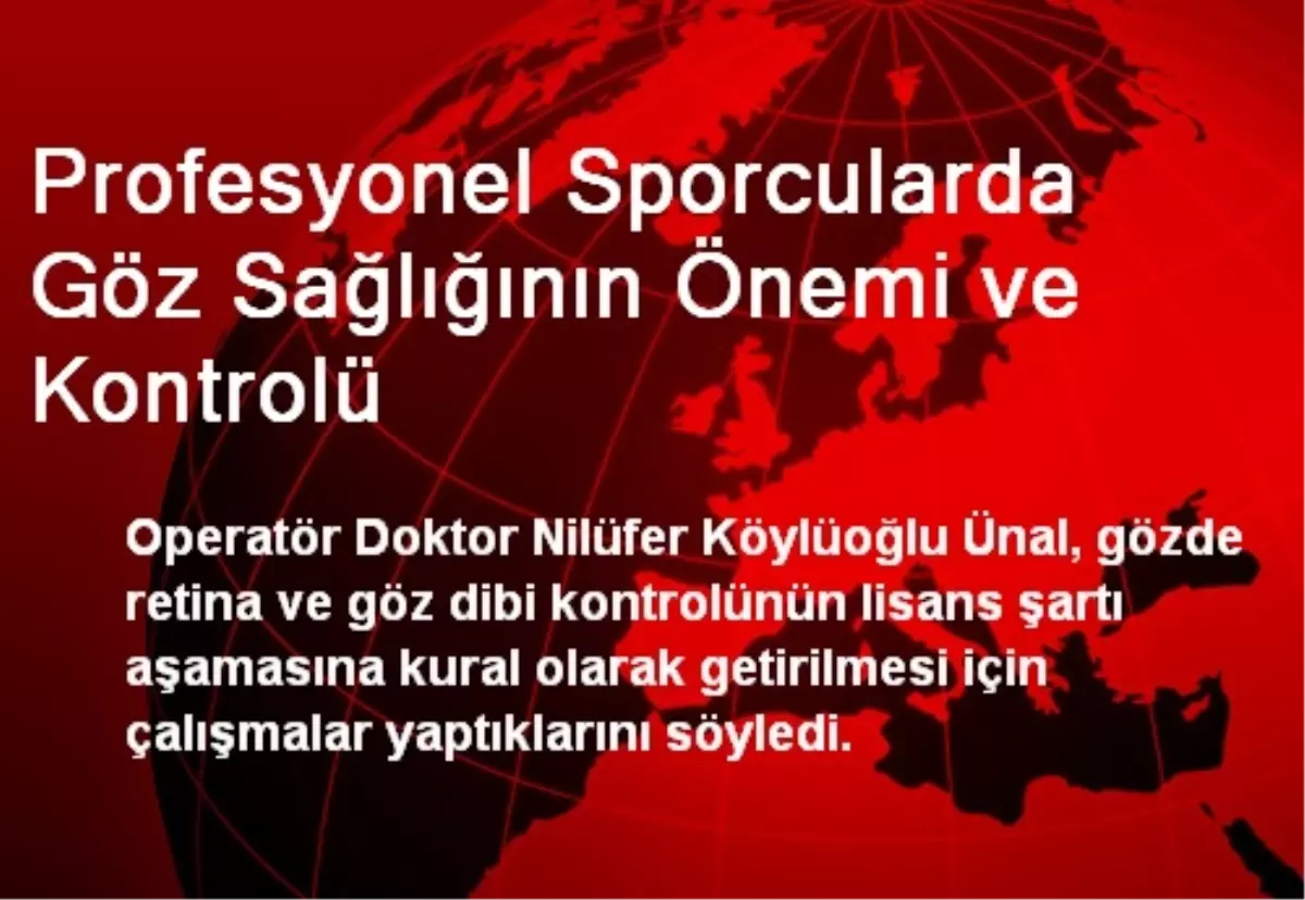 Profesyonel Sporcularda Göz Sağlığının Önemi ve Kontrolü