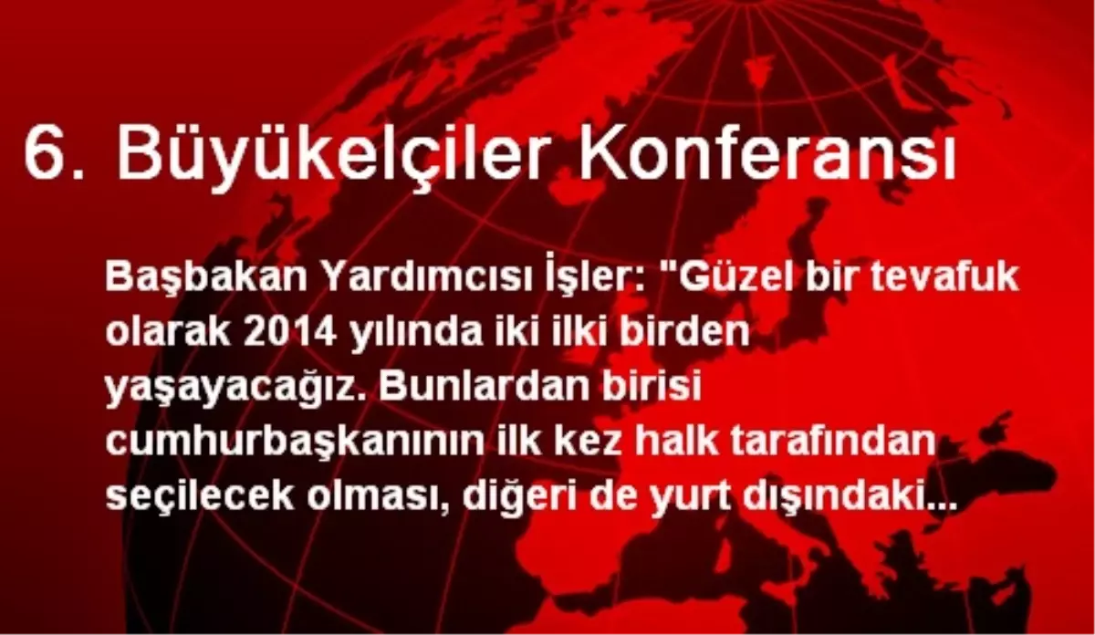 6. Büyükelçiler Konferansı