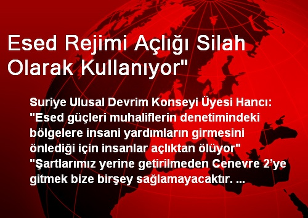 Esed Rejimi Açlığı Silah Olarak Kullanıyor"