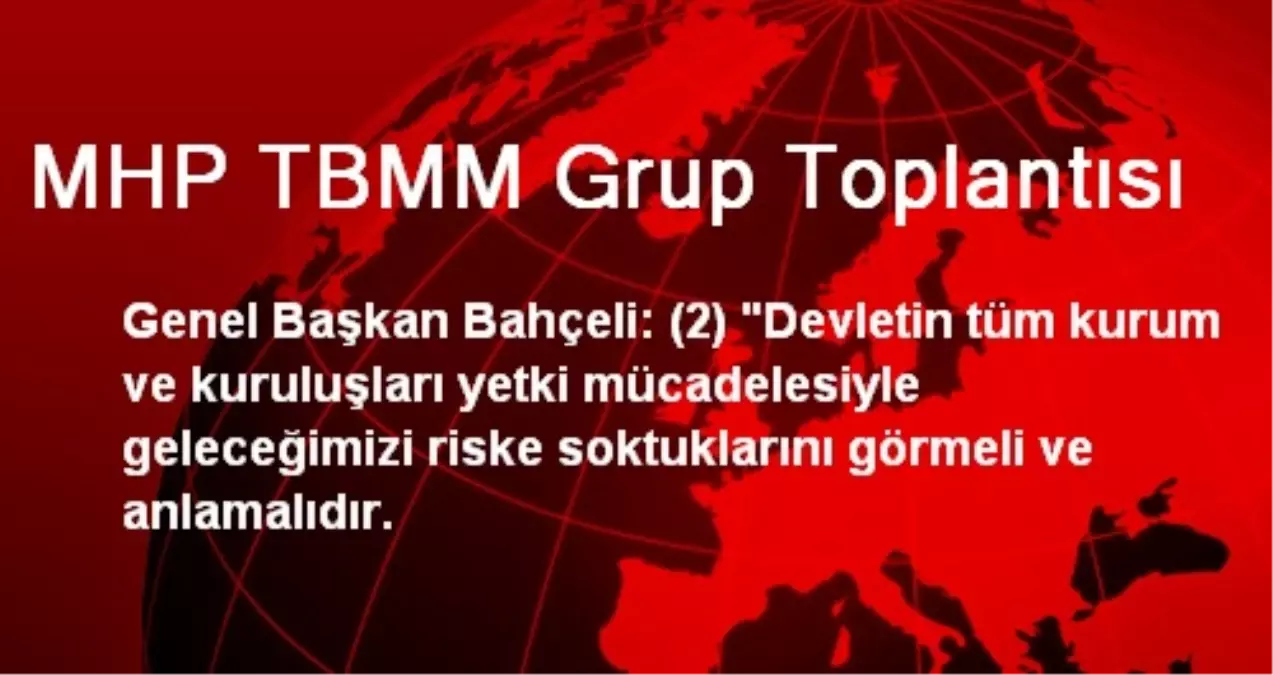 MHP TBMM Grup Toplantısı