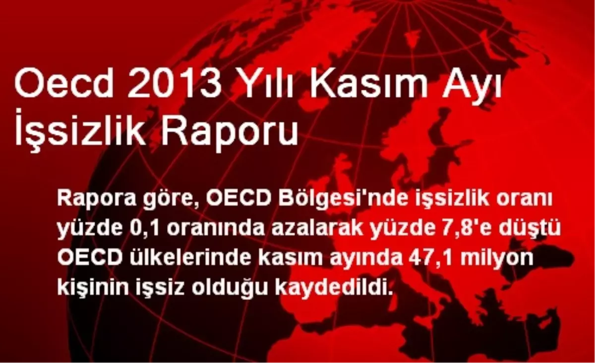 Oecd 2013 Yılı Kasım Ayı İşsizlik Raporu