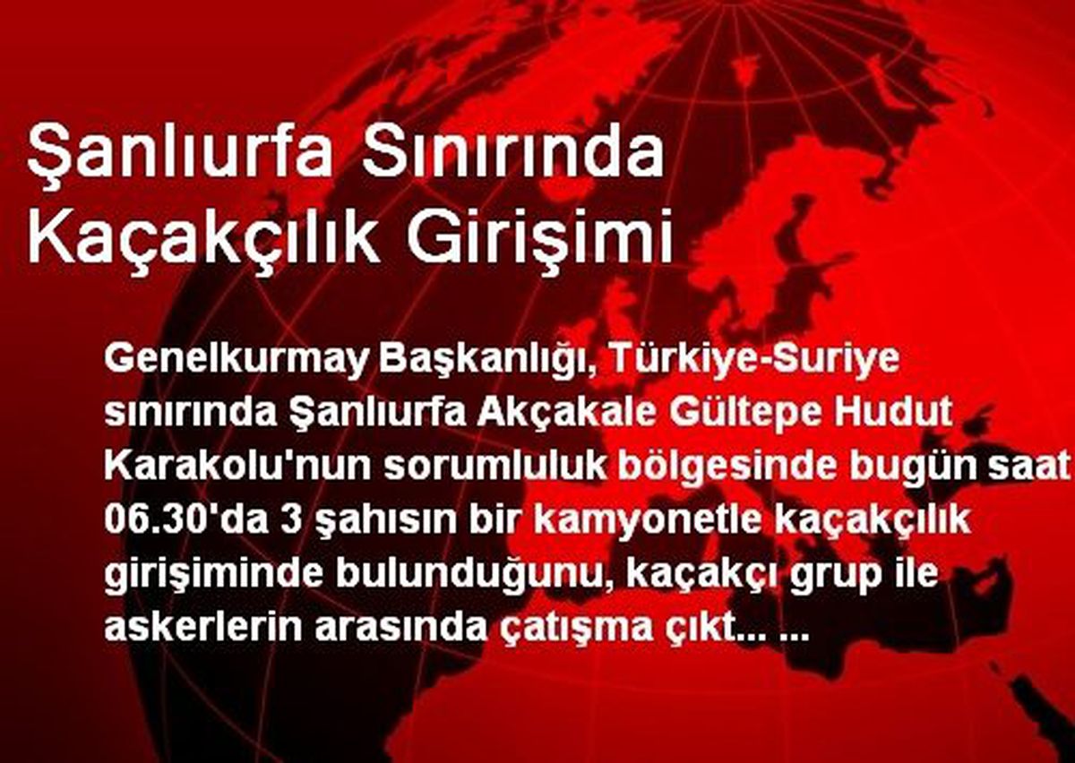 Şanlıurfa Sınırında Kaçakçılık Girişimi