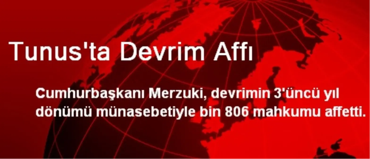 Tunus\'ta Devrim Affı