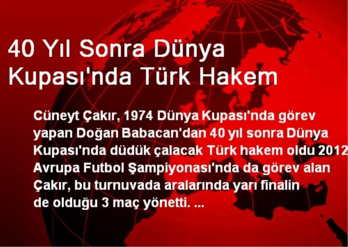 40 Yıl Sonra Dünya Kupası\'nda Türk Hakem