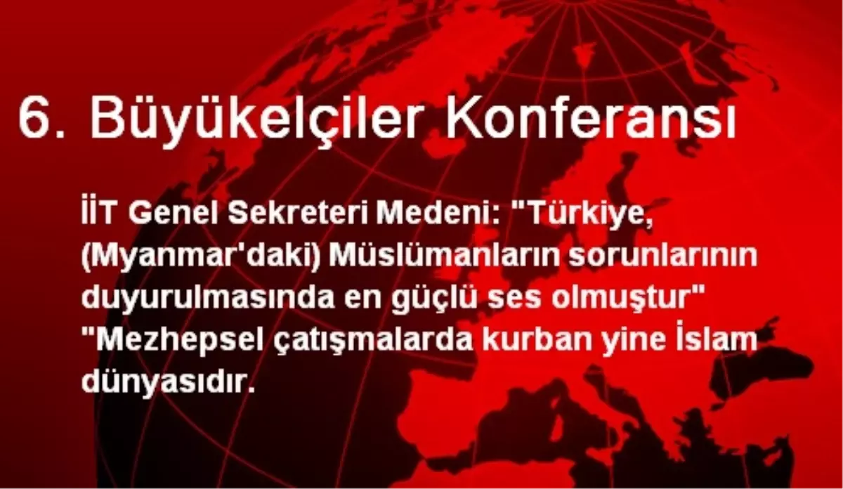 6. Büyükelçiler Konferansı