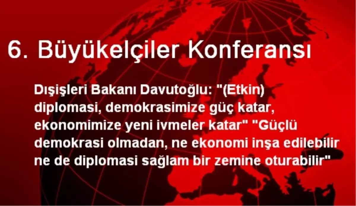 6. Büyükelçiler Konferansı