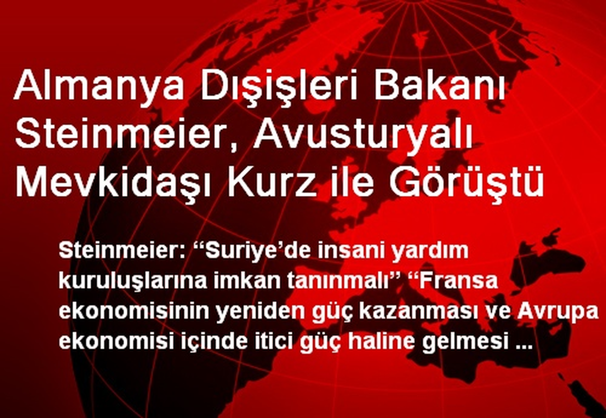 Almanya Dışişleri Bakanı, Avusturyalı Mevkidaşı ile Görüştü