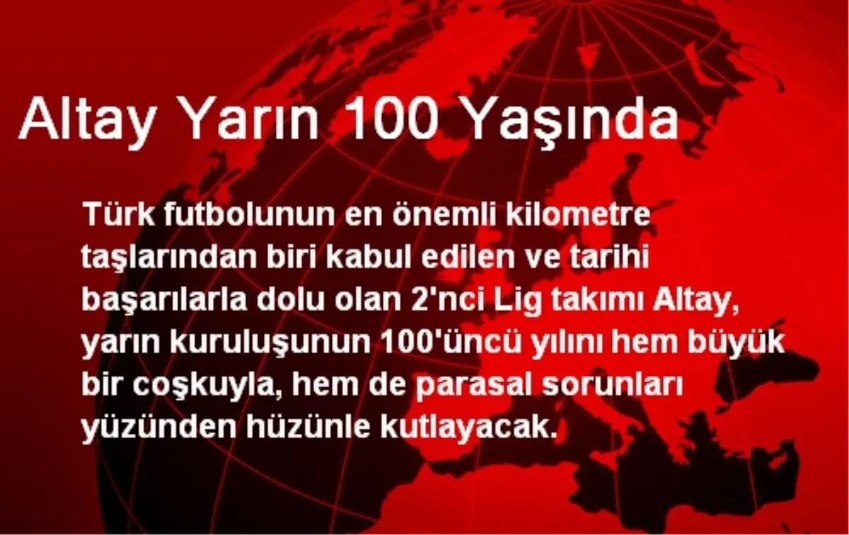 Altay Yarın 100 Yaşında