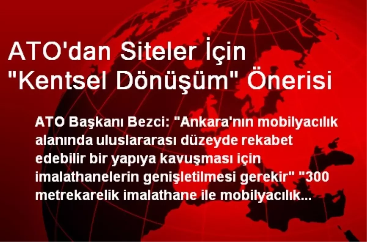 ATO\'dan Siteler İçin "Kentsel Dönüşüm" Önerisi