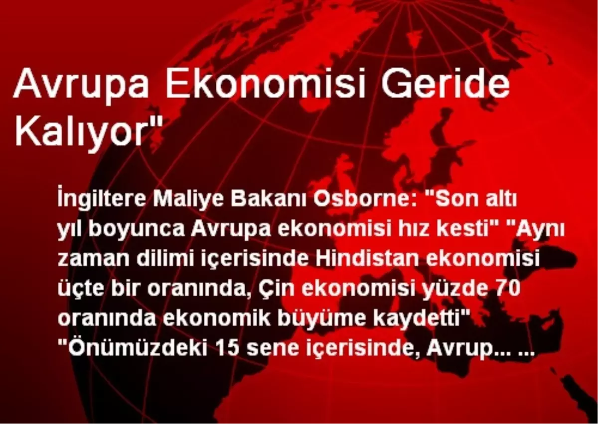 Avrupa Ekonomisi Geride Kalıyor"