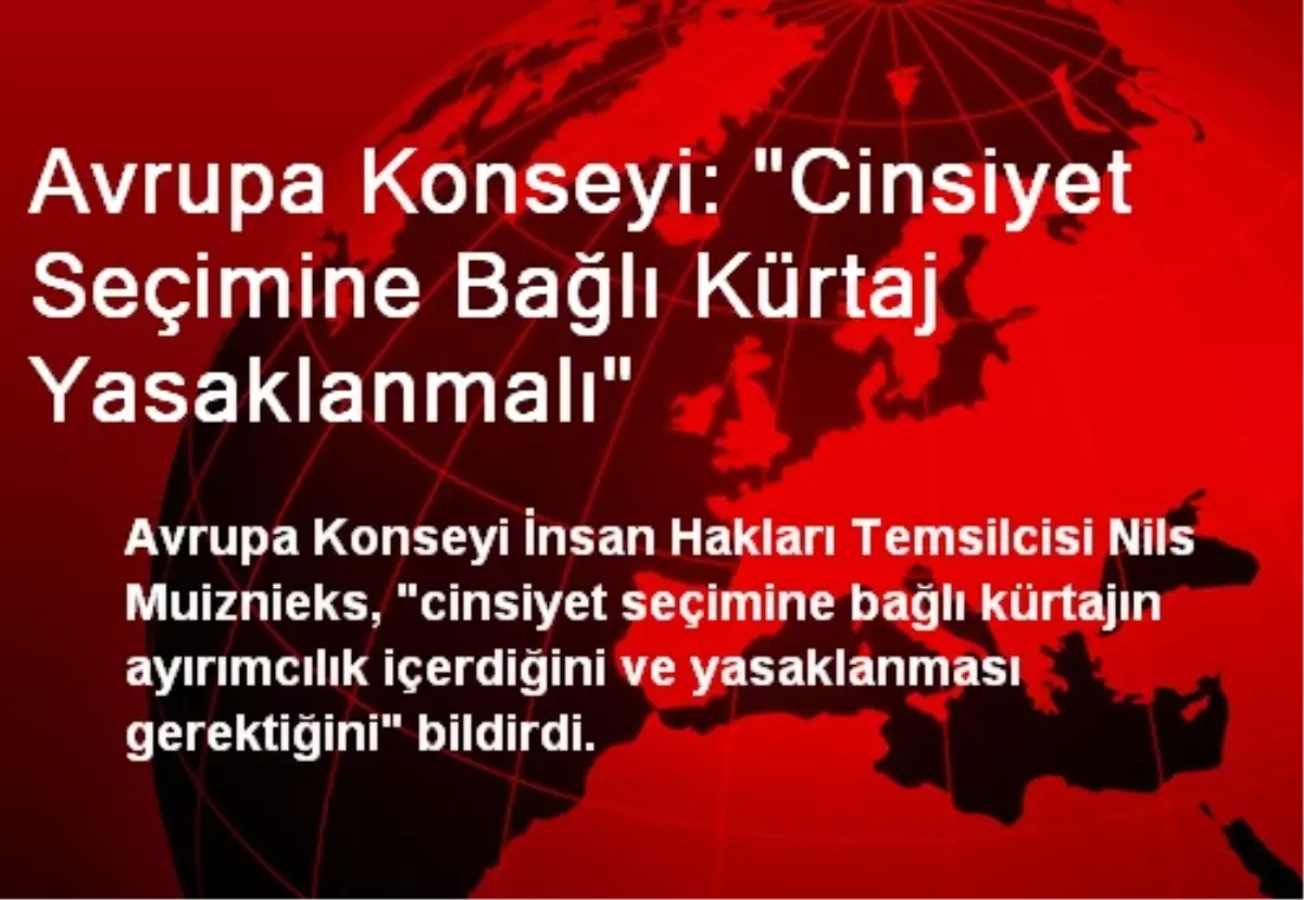 Avrupa Konseyi: "Cinsiyet Seçimine Bağlı Kürtaj Yasaklanmalı"