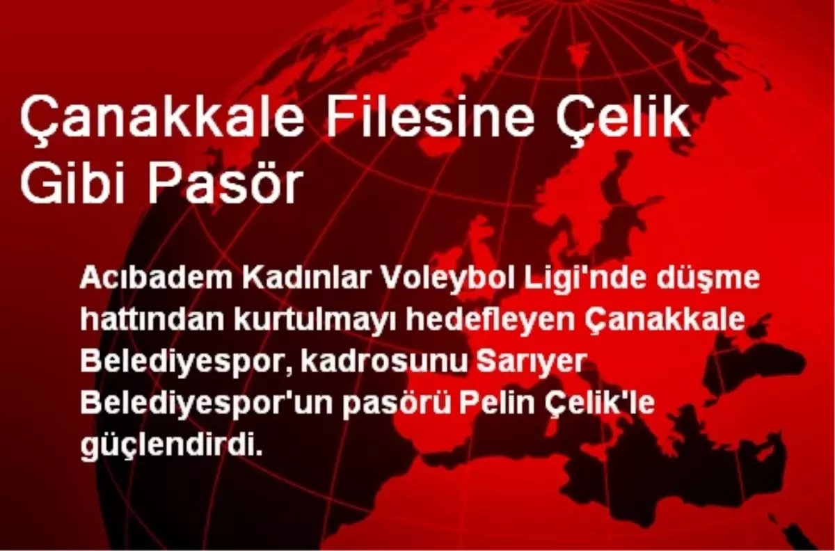 Çanakkale Filesine Çelik Gibi Pasör