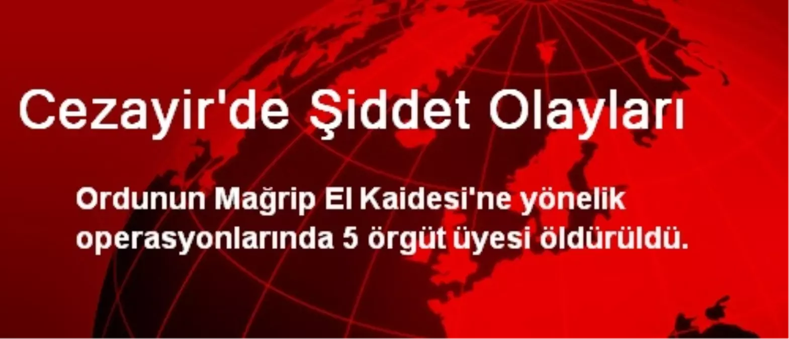 Cezayir\'de Şiddet Olayları