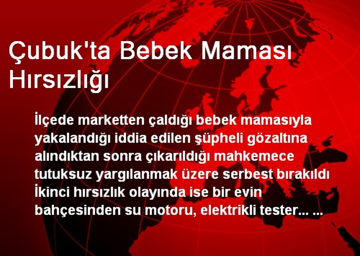 Çubuk\'ta Bebek Maması Hırsızlığı