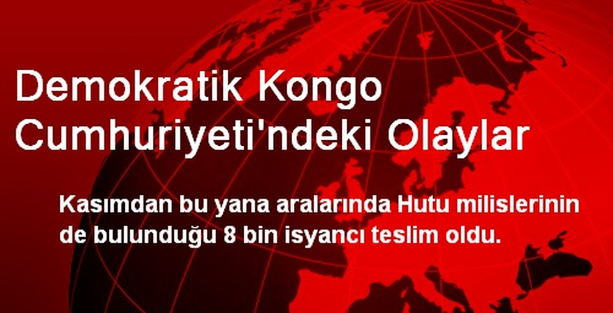 Demokratik Kongo Cumhuriyeti\'ndeki Olaylar