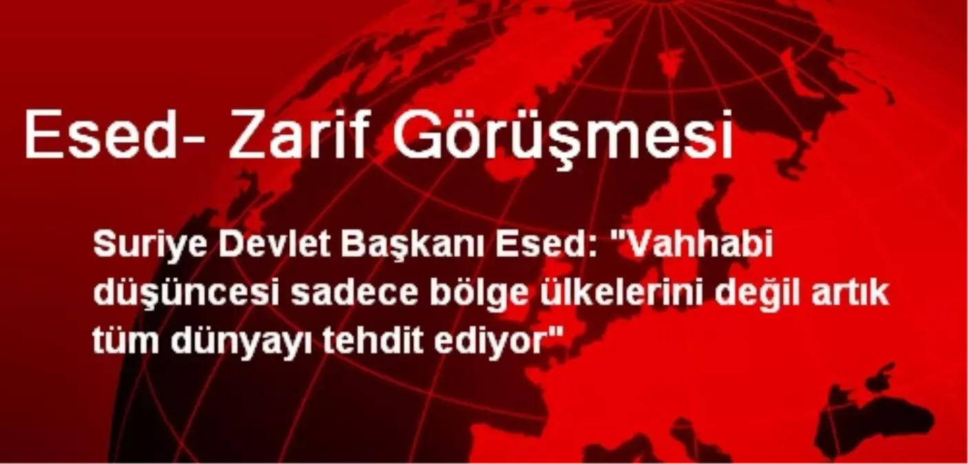 Esed: Vahhabi Düşüncesi Tüm Dünyayı Tehdit Ediyor