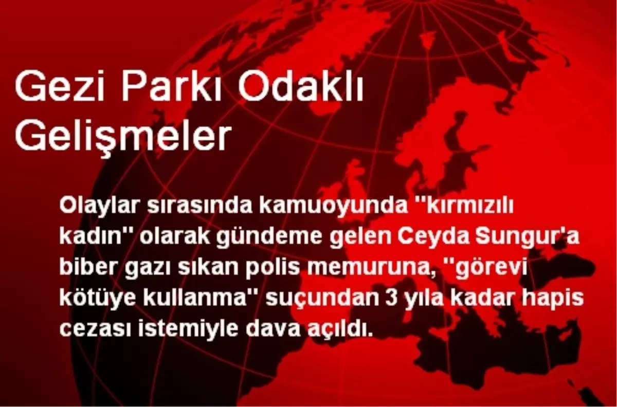 Gezi Parkı Odaklı Gelişmeler