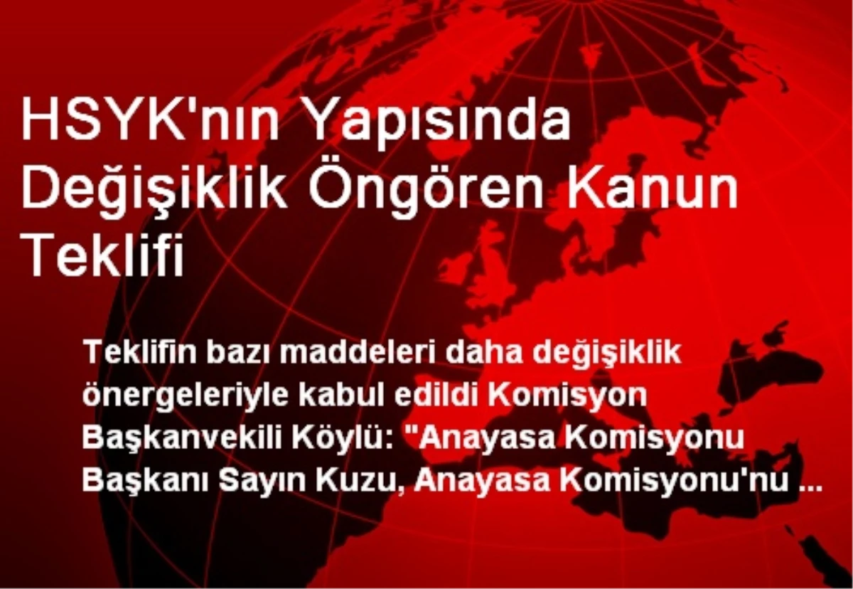 HSYK\'nın Yapısında Değişiklik Öngören Kanun Teklifi