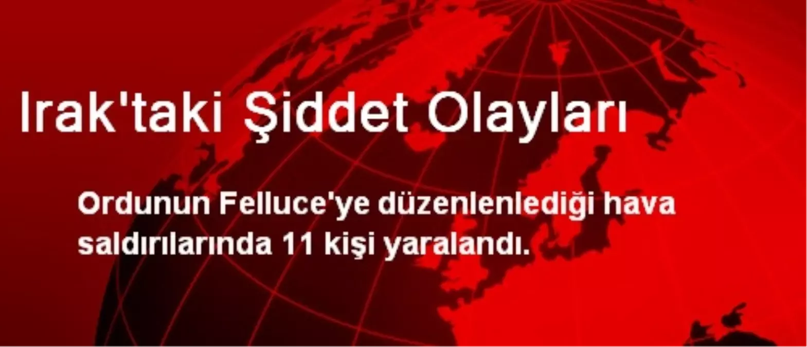 Irak\'taki Şiddet Olayları