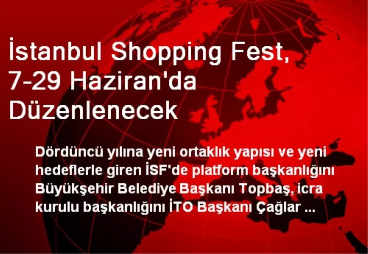 İstanbul Shopping Fest, 7-29 Haziran\'da Düzenlenecek