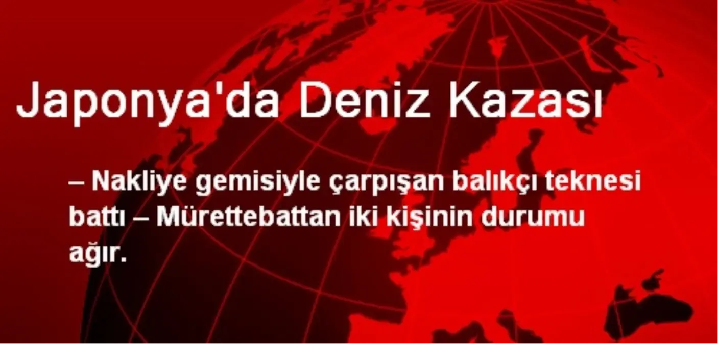 Japonya\'da Deniz Kazası