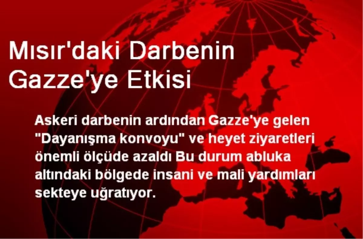 Mısır\'daki Darbenin Gazze\'ye Etkisi