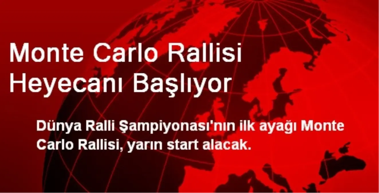 Monte Carlo Rallisi Heyecanı Başlıyor