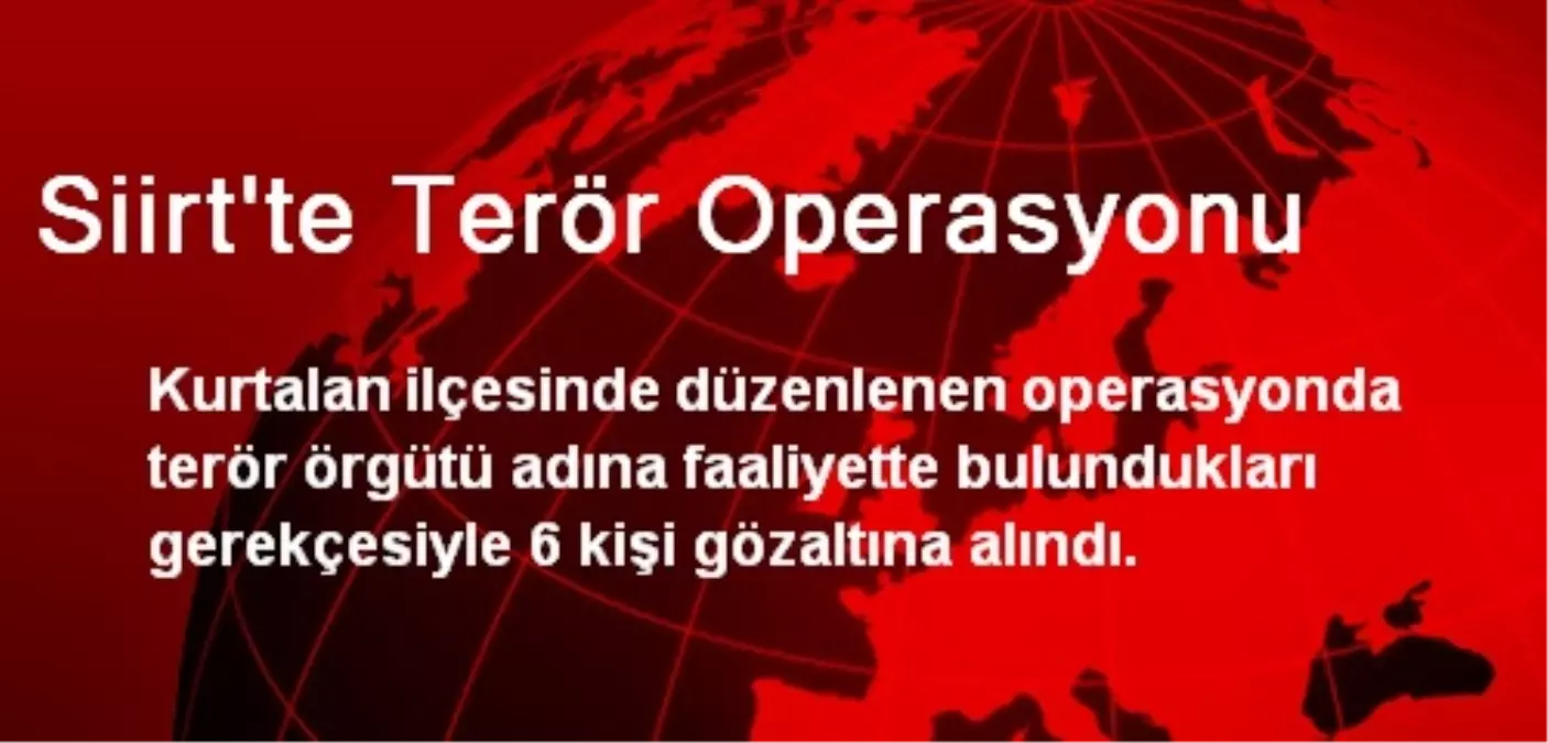 Siirt\'te Terör Operasyonu