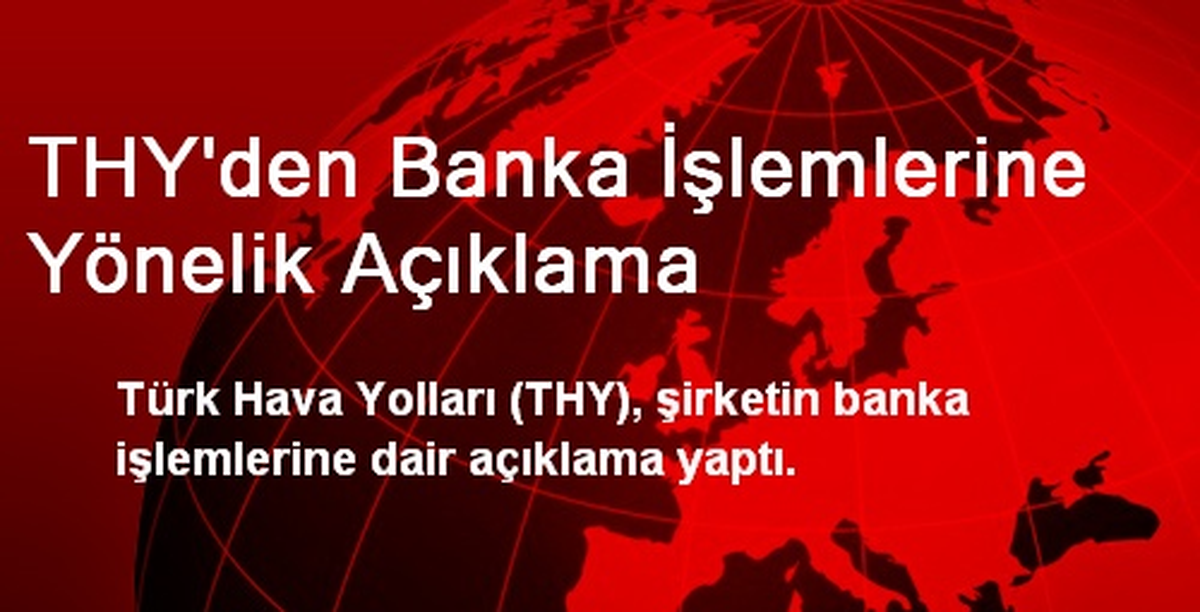 THY\'den Banka İşlemlerine Yönelik Açıklama