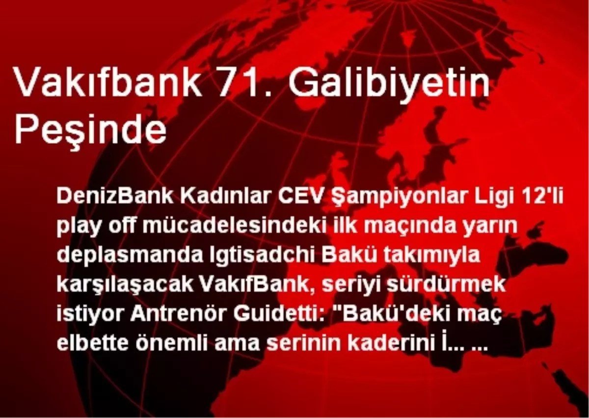 Vakıfbank 71. Galibiyetin Peşinde