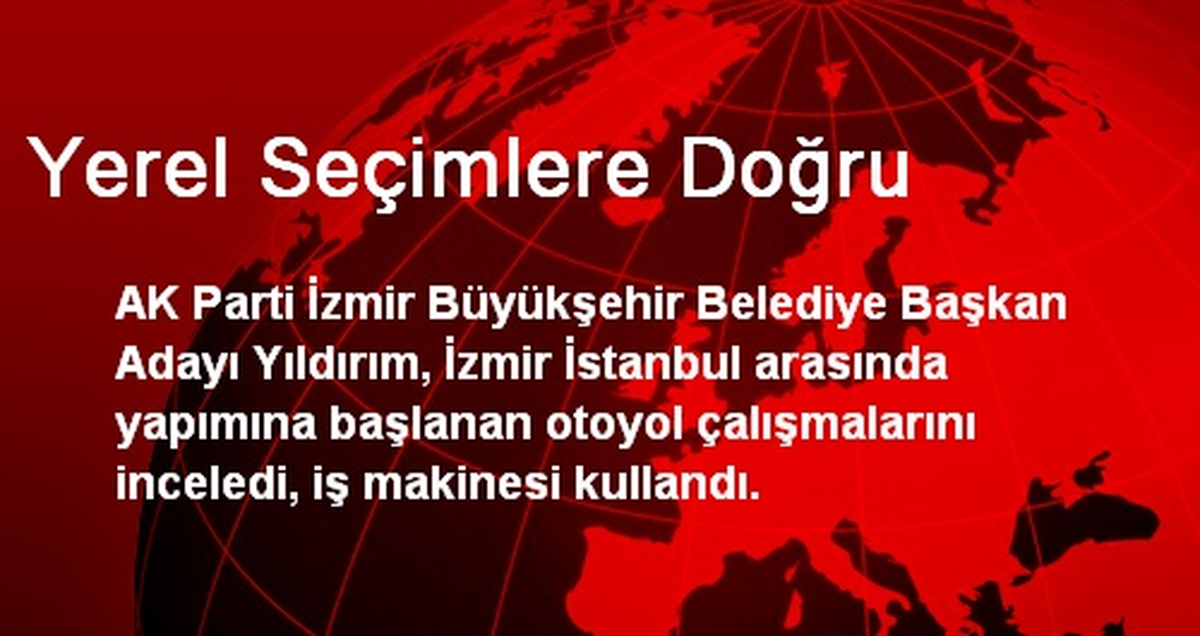 Yerel Seçimlere Doğru